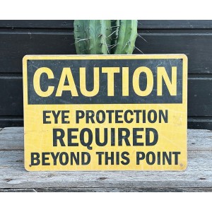 CAUTION - Eye Protection Required Beyond This Point Schild