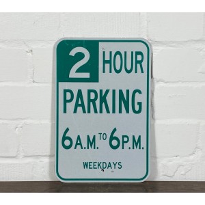 Original USA Schild - 2 Hour Parking 6AM to 6PM Verkehrsschild