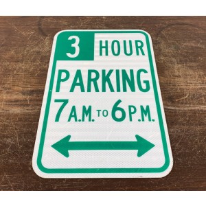 Original USA Schild - 3 Hour Parking 7AM to 6PM Verkehrsschild