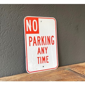 Original USA Schild - No Parking Any Time Verkehrsschild