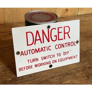 Original USA Schild - Danger Automatic Control Metallschild
