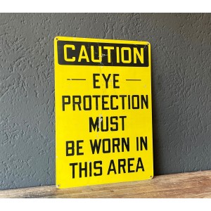 CAUTION - Eye Protrection Area Schild