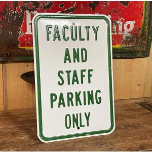 Faculty and Staff Parking Only Verkehrsschild
