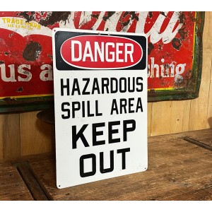 Danger - Hazardous Spill Area - Keep Out Schild