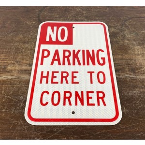 Original USA Schild - No Parking Here to Corner Verkehrsschild