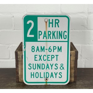 2 Hour Parking 8AM - 6PM Except Sundays & Holidays Verkehrsschild