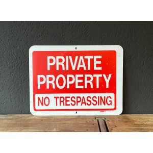 Private Property - No Trespassing Schild