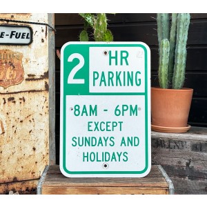 2 Hour Parking 8AM - 6PM Schild