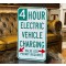 4 Hour Electric Vehicle Charging Verkehrsschild