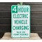 4 Hour Electric Vehicle Charging Verkehrsschild