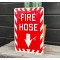 Fire Hose Schild