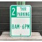 2 Hour Parking 8AM - 6PM Verkehrsschild