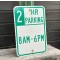 2 Hour Parking 8AM - 6PM Verkehrsschild