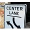 Center Lane Only Verkehrsschild