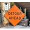 XXL Detour Ahead Schild