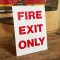 Fire Exit Only Schild