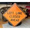 XL Left Lane Closed Ahead Verkehrsschild