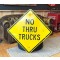 XL No Thru Trucks Schild