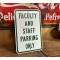 Faculty and Staff Parking Only Verkehrsschild
